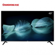 CHANGHONG 长虹 49D3S 49英寸 4K液晶电视 1699元包邮