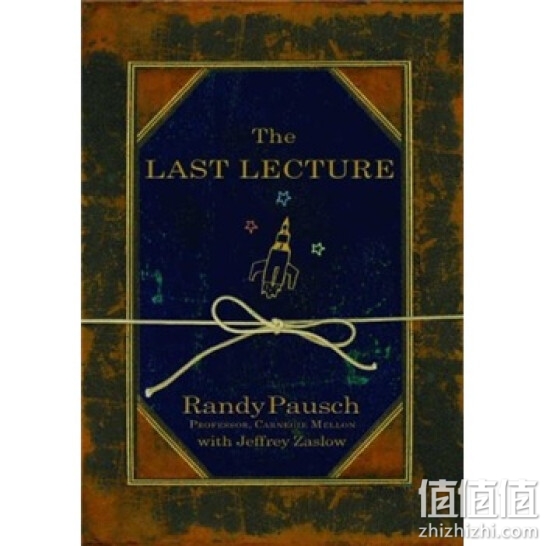 《The Last Lecture 最后的演讲》 英文原版【平装】 Randy Pausch（兰迪·鲍许） 著