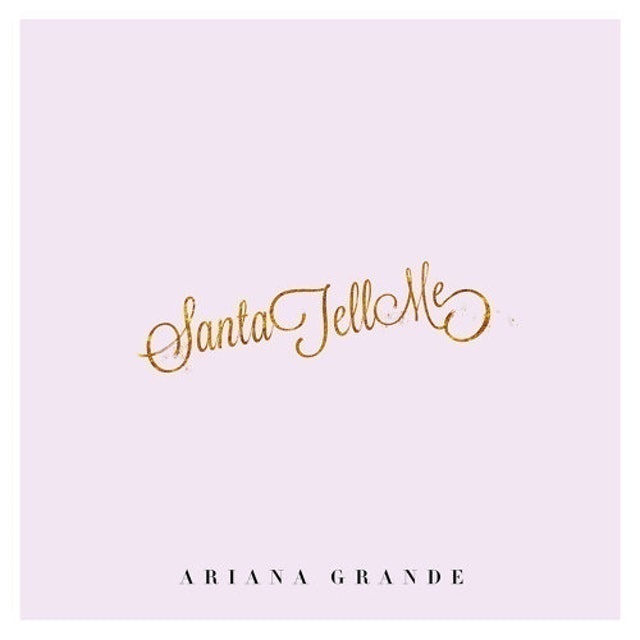 爱莉安娜·格兰德 - 《Santa Tell Me》
