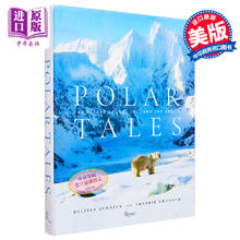 极地故事 冰 生命和北极的未来 Polar Tales The Future of Ice Life and the Arctic 英文原版 Melissa Schaefer【中商原版?