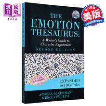 The Emotion Thesaurus: A Writer's Guide to Character Second Edition 情感叙词库 作家人物表达指南 第二版 ?