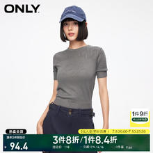 ONLY 2024夏季休闲百搭螺纹纯色圆领短袖针织衫女|124124030 E52 锡镴灰色 160/80A/S87.32元