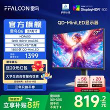 雷鸟 Q6 R27Q61 27英寸 Mini-LED G-sync FreeSync 显示器（2560×1440、180Hz、97%DCI-P3、HDR600）